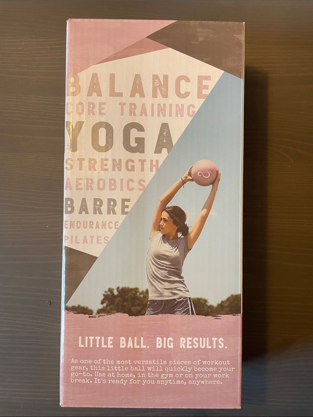 Little Ball. Big Results. Mini Exercise Ball